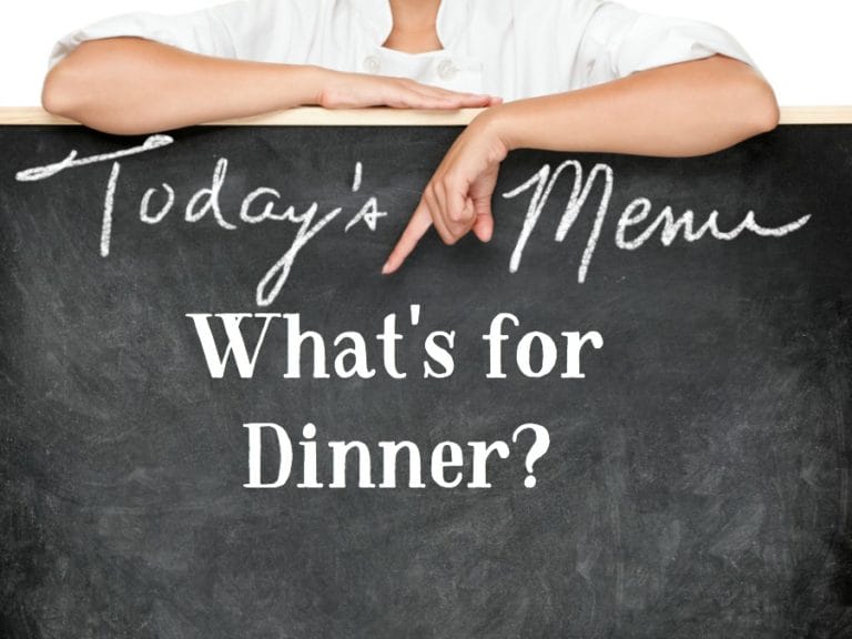What’s for Dinner???