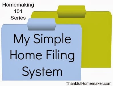 Homemaking 101 Series: My Simple Home Filing System