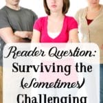 Reader Question:I'm actually asking for myself and another friend. We're both going through this pre-teen stage with out 12 year olds, hers a girl and mine a boy. How do you survive?! We're dealing with smart mouths and nasty attitudes and at a total lose as to how to lovingly navigate through this. @mferrell