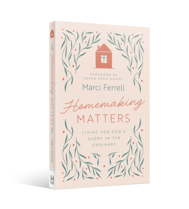 Homemaking Matters: Living for God’s Glory in the Ordinary
