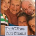 Don't Waste Your Summer
