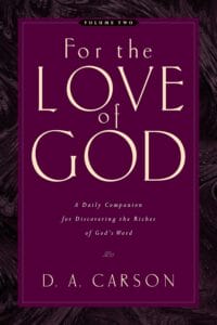 For the Love of God Volume 2 by D.A. Carson