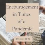 I am sharing on the podcast ideas and helps to keep our hearts focused on the Lord in this current pandemic. My hope always, in the end, is to point us to Christ. #covid-19 #coronavirus #pandemic @mferrell